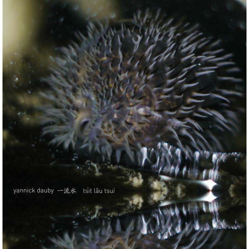 Yannick Dauby - Penghu Experimental Sound Studio Vol1 - CREP15