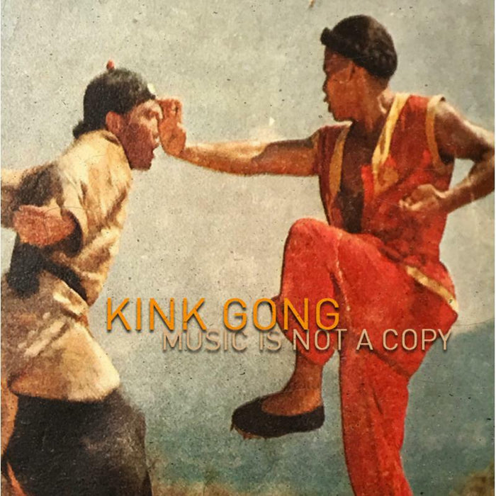 Kink Gong - Music is Not a Copy - SUC10