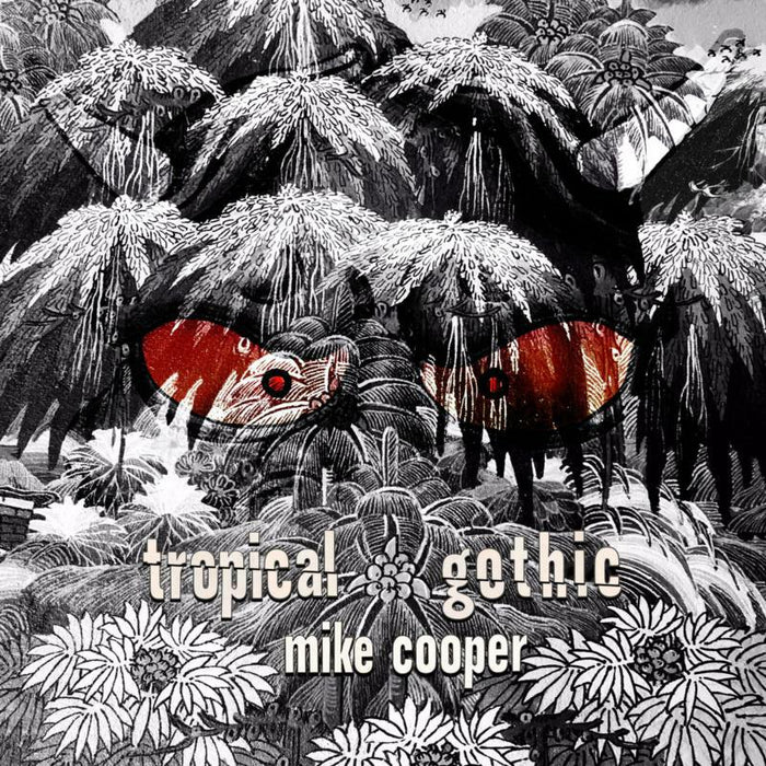 Mike Cooper - Tropical Gothic - CREP58CD