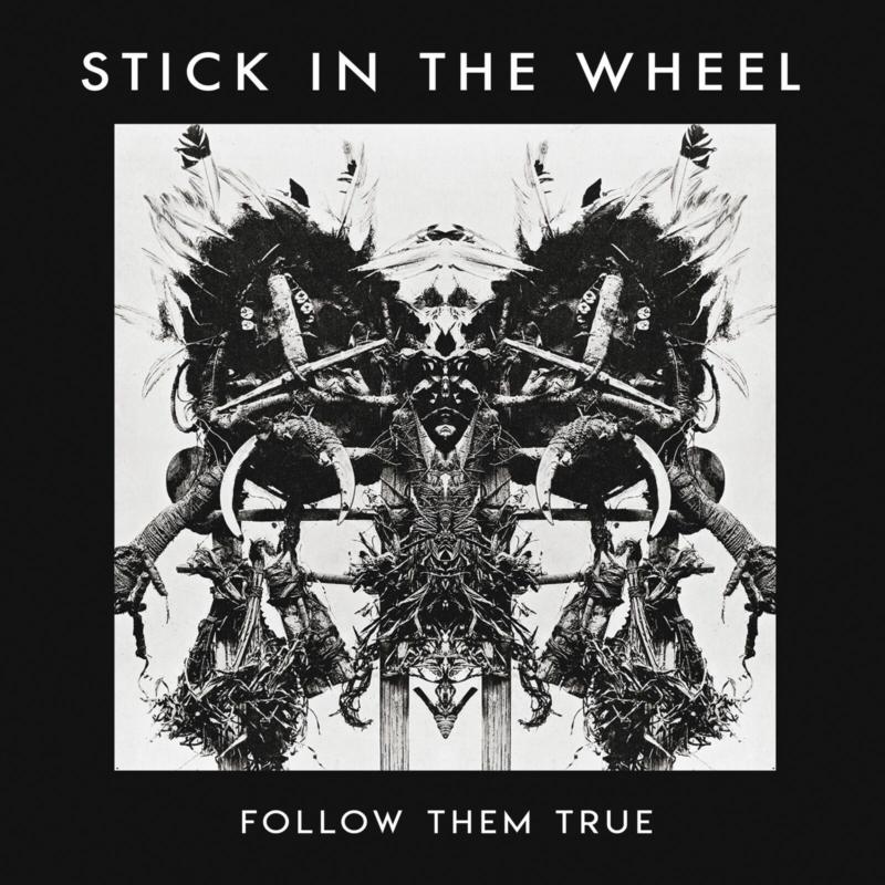 Stick In The Wheel - Follow Them True (Clear Vinyl Version) - SITW007LPC