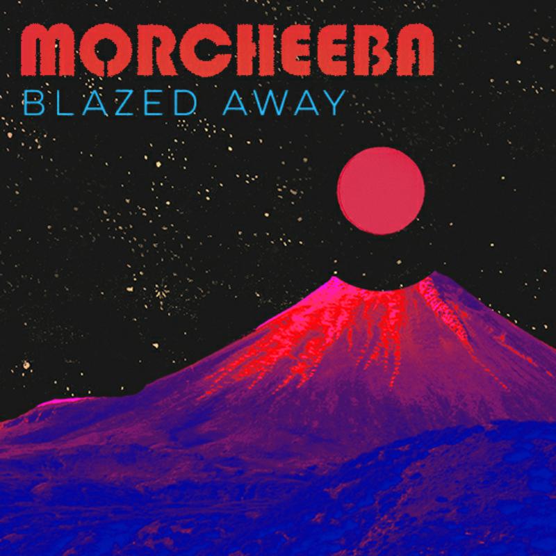 Morcheeba - Blazed Away - The Remixes (RSD 2019)