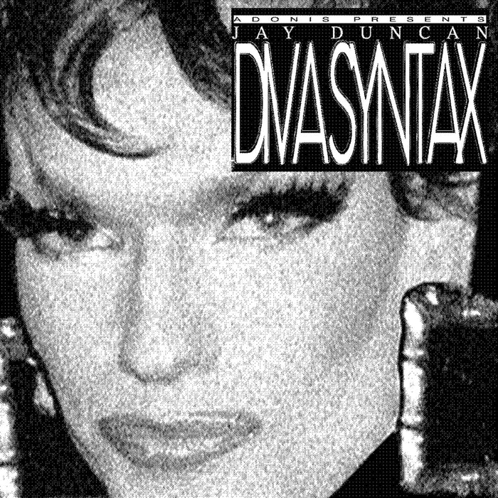 Jay Duncan - Diva Syntax - ADONIS004