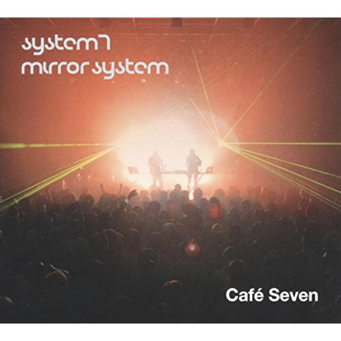System 7/Mirror System - Caf? Seven - AAWCD020