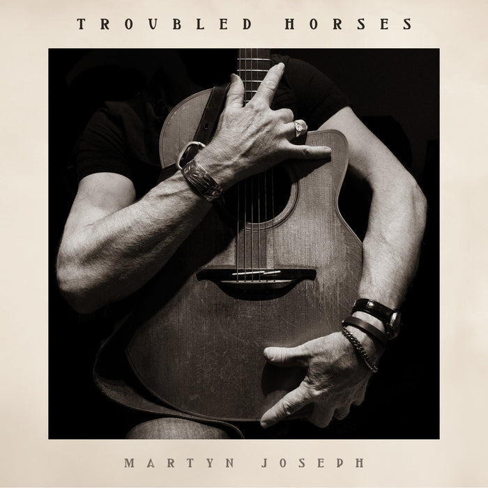 Martyn Joseph - Troubled Horses - PRCD042