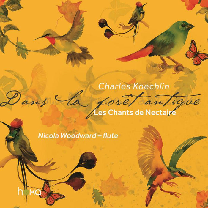 Nicola Woodward - Charles Koechlin: Les Chants de Nectaire, Op. 199 - Second Series - HS190205