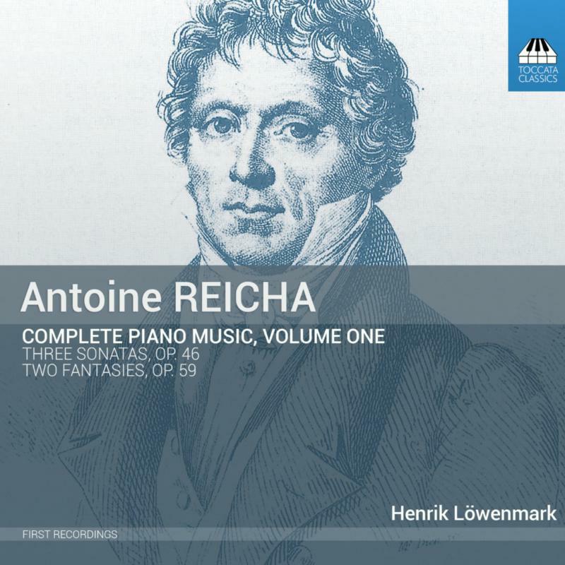 Henrik Lowenmark - Reicha:Complete Piano Music 1 - TOCC0008