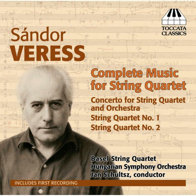 Basal String Quartet - Veress: Complete Music For Strings - TOCC0062