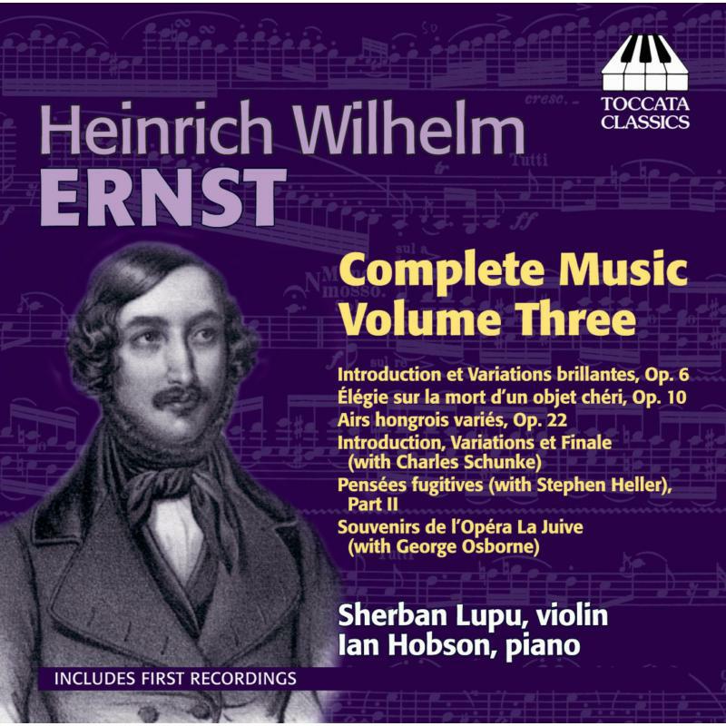 Sherban Lupu:Ian Hobson - Ernst: Complete Music Vol. 3 - TOCC0163