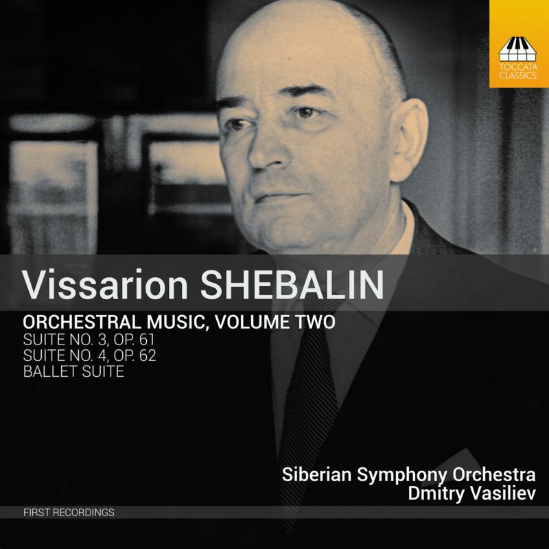 Siberian So/Vasiliev - Vissarion Shebalin: Orchestral Music, Volume Two - TOCC0164