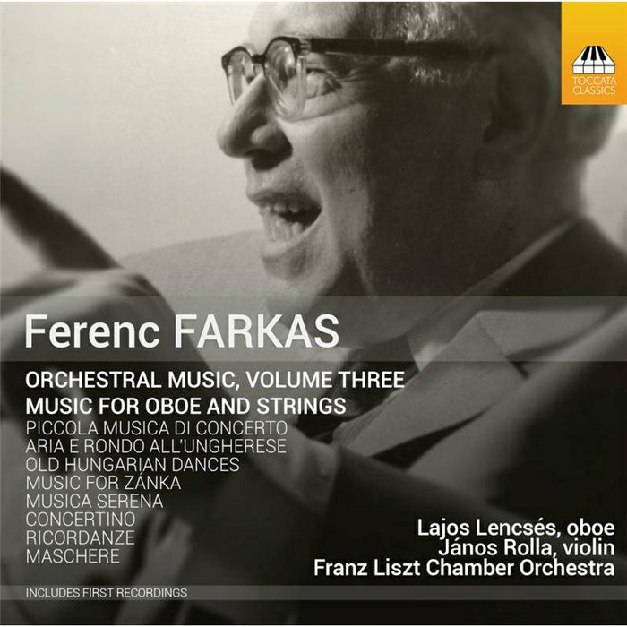 Liszt Chamber Orchestra - Farkas:Orchestral Music Vol. 3 - TOCC0217