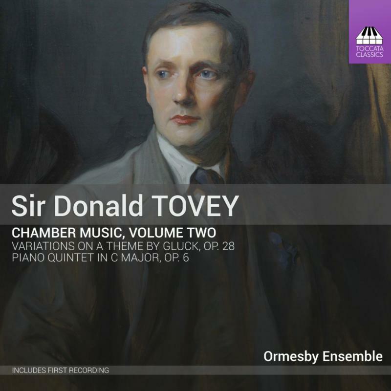 Ormesby Ensemble - Sir Donald Tovey: Chamber Music, Volume Two - TOCC0226