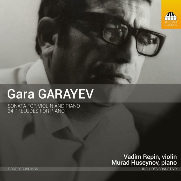 Repin/Huseynov - Gara Garayev: Sonata for Violin and Piano, 24 Preludes - TOCC0255