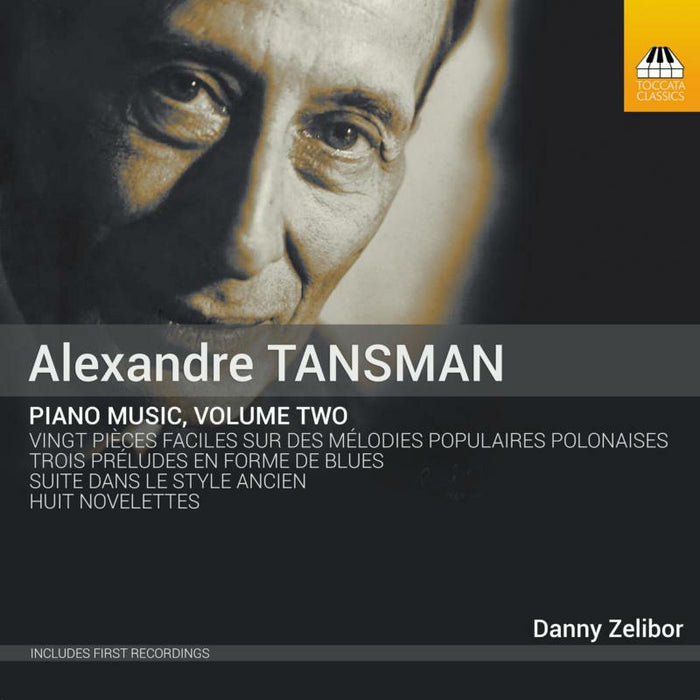Danny Zelibor - Alexander Tansman: Complete Piano Music, Volume Two - TOCC0265