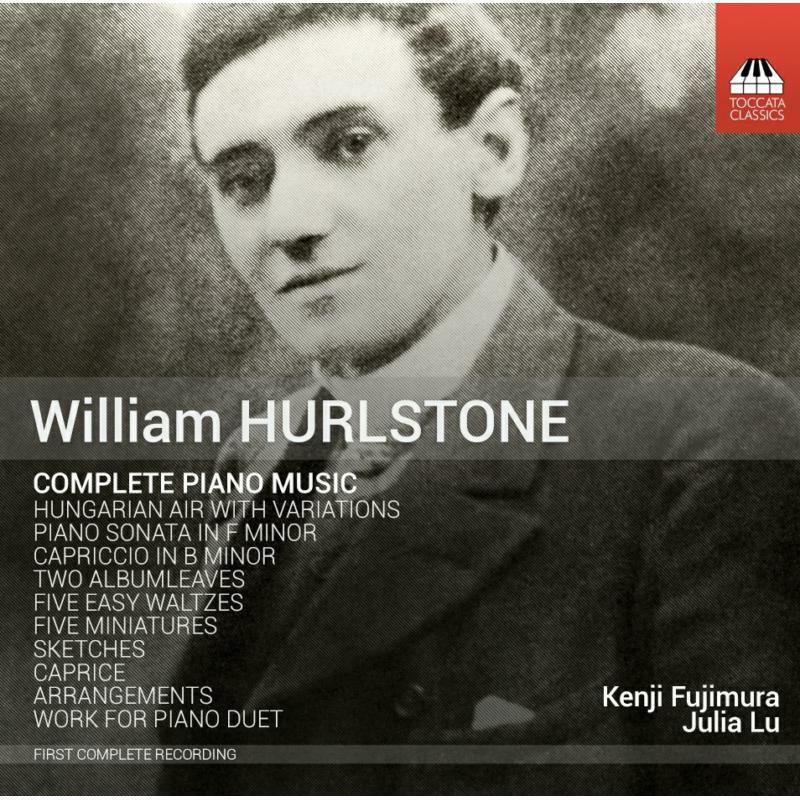 Fujimura/Lu - Hurlstone: Complete Piano - TOCC0289