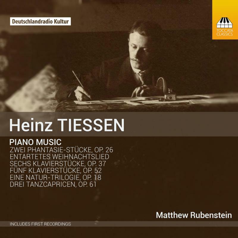 Matthew Rubenstein - Tiessen:Piano Music - TOCC0291