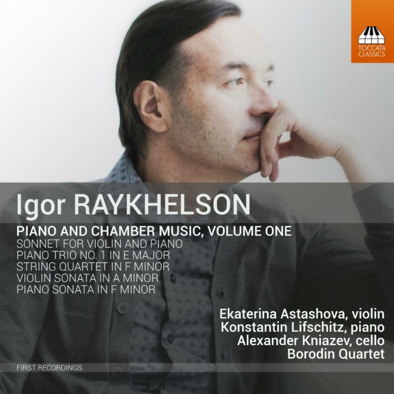 Various - Igor Raykhelson: Piano and Chamber Music, Volume One - TOCC0315