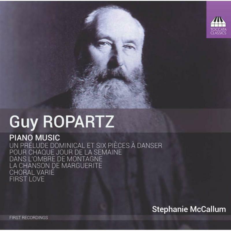 Stephanie Mccallum - Ropartz:Piano Music - TOCC0326