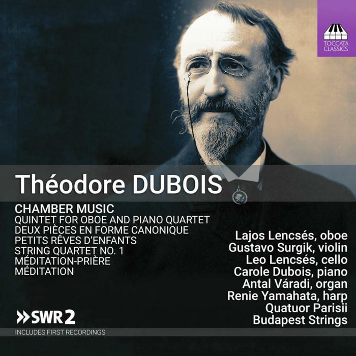 Théodore Dubois: Chamber Music - Théodore Dubois: Chamber Music - TOCC0362