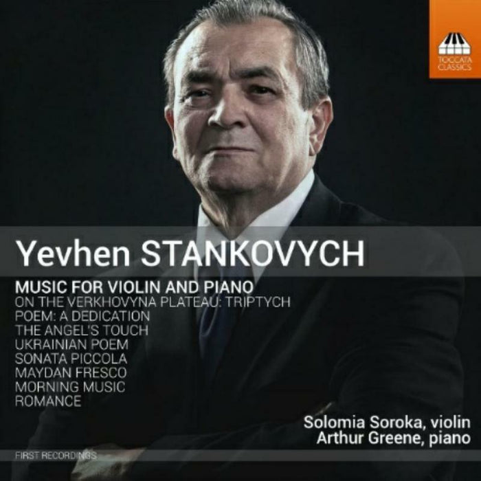Soroka/Greene - STANKOVYCH:MUSIC FOR VIOLIN AND PIANO - TOCC0402