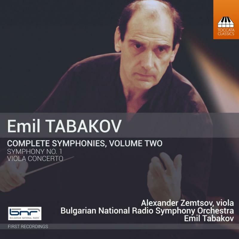 Zemtsov/Bulgarian Nrso - Emil Tabakov: Complete Symphonies, Volume Two - TOCC0410