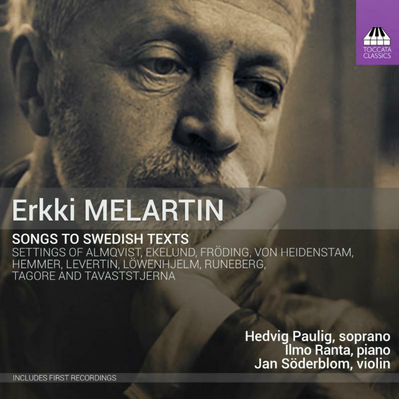 Paulig/Ranta/Soderblom - Erkki Melartin: Songs to Swedish Texts - TOCC0416