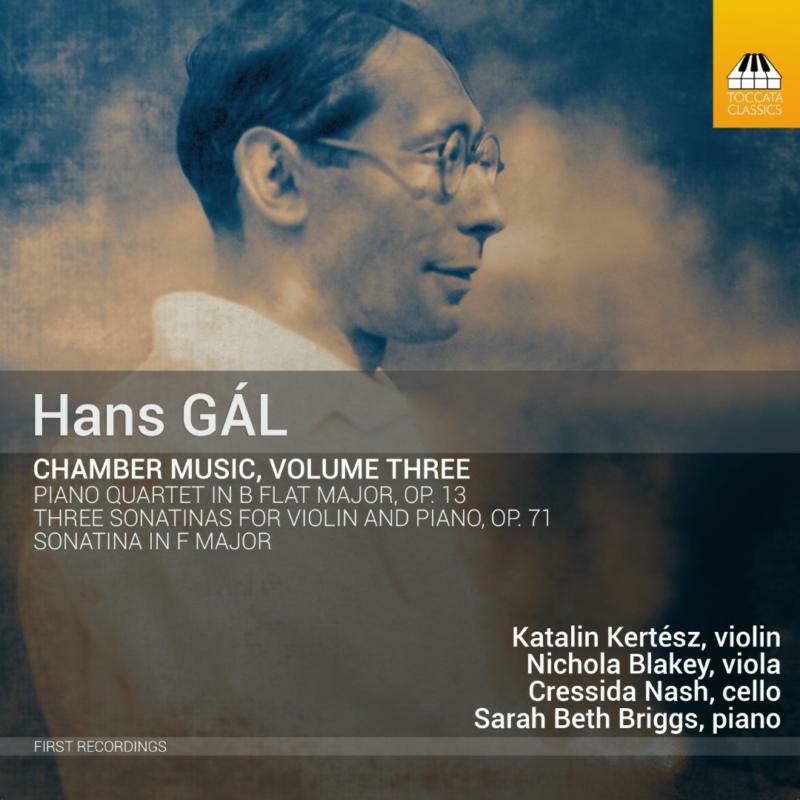 Kertesz/Blakey/Nash/Briggs - Hans Gál: Chamber Music, Volume Three - TOCC0433