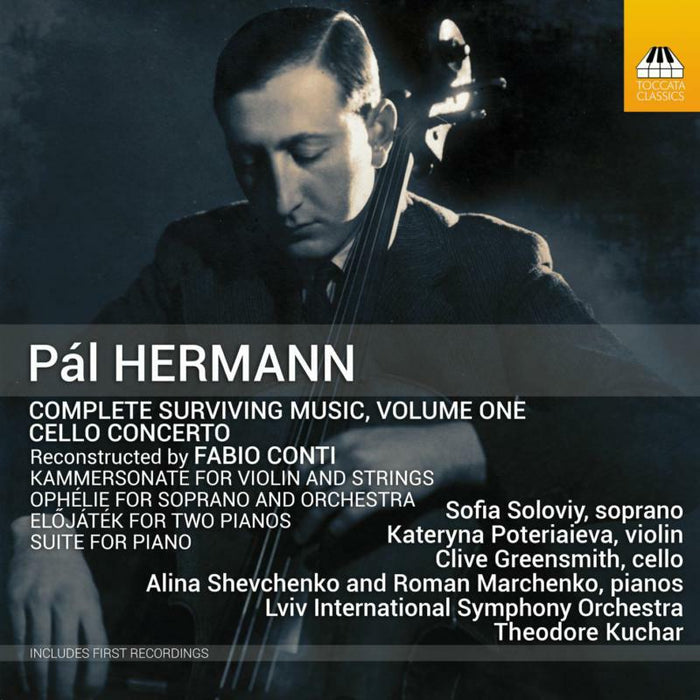 Lviv Philharmonic Orchestra - Pál Hermann: Complete Surviving Music, Vol. 1 - TOCC0443