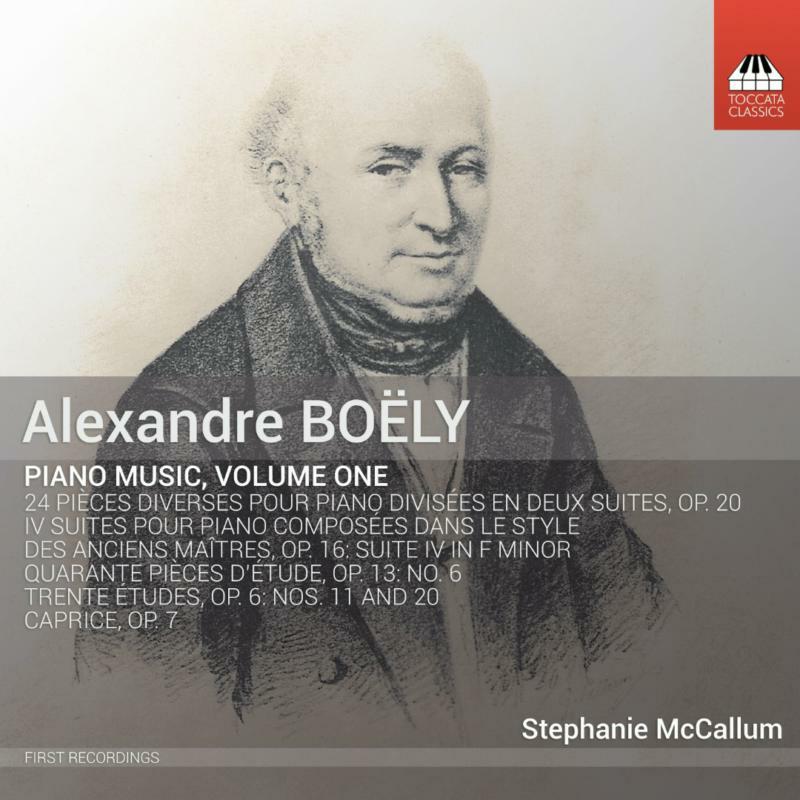 Stephanie Mccallum - Alexandre Bo?ly: Piano Music, Volume One - TOCC0471