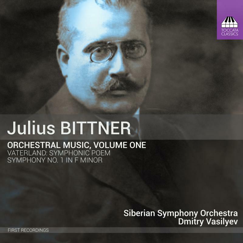 Siberian Symphony Orchestra - Julius Bittner: Symphony No. 1, Symphonic Poem 'Vaterland' - TOCC0500