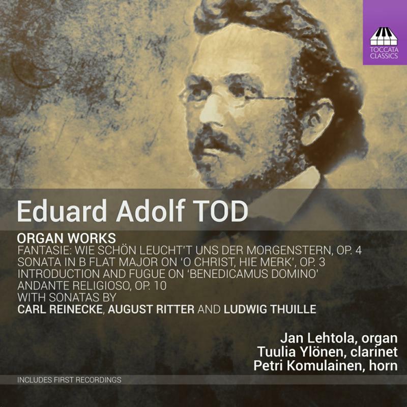 Various - Eduard Adolf Tod: Organ Works - TOCC0505