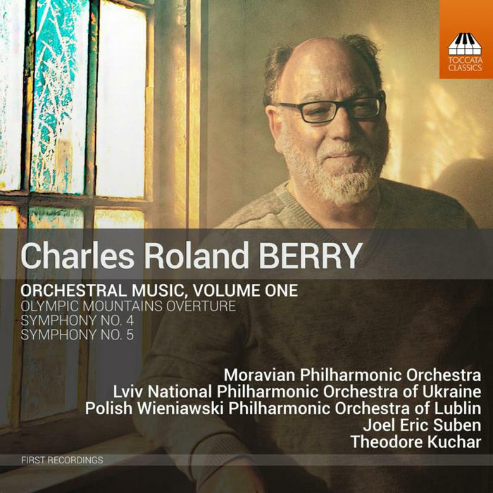 Moravian Philharmonic Orchestra, Lviv National Philharmonic Orchestra of Ukraine, Polish Wieniawski Philharmonic Orchestra of Lublin, Joel Eric Suben, Theodore Kuchar - Charles Roland Berry: Orchestral Music, Vol. 1 - TOCC0512