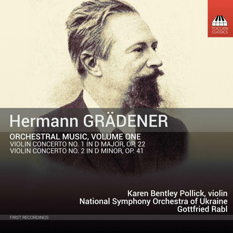 Pollick/Nso Ukraine/Rabl - Hermann Grädener: Orchestral Music, Volume One - TOCC0528