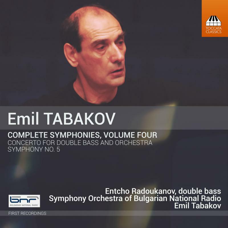 Various - Emil Tabakov: Complete Symphonies, Volume Four - TOCC0530