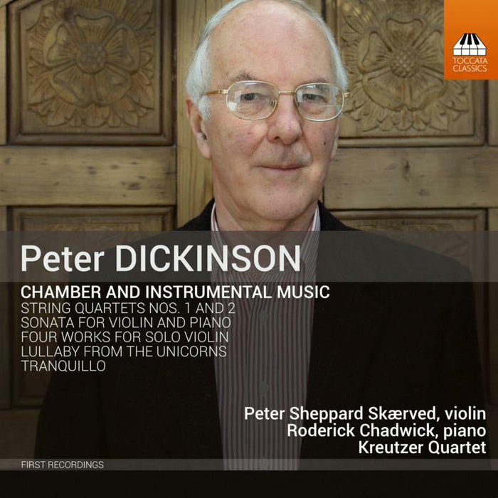 Kreutzer Quartet - Peter Dickinson: Chamber & Instrumental Music - TOCC0538
