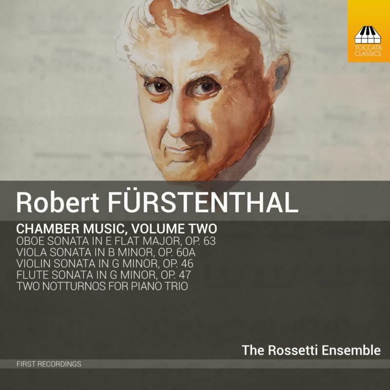 Rosetti Ensemble - Robert Furstenthal: Complete Chamber Music, Volume Two - TOCC0542