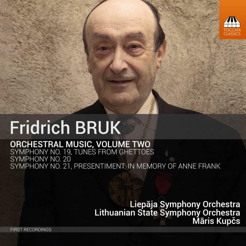 Ljepaja Symphony Orchestra - Fridrich Bruk: Orchestral Music, Volume Two - TOCC0543
