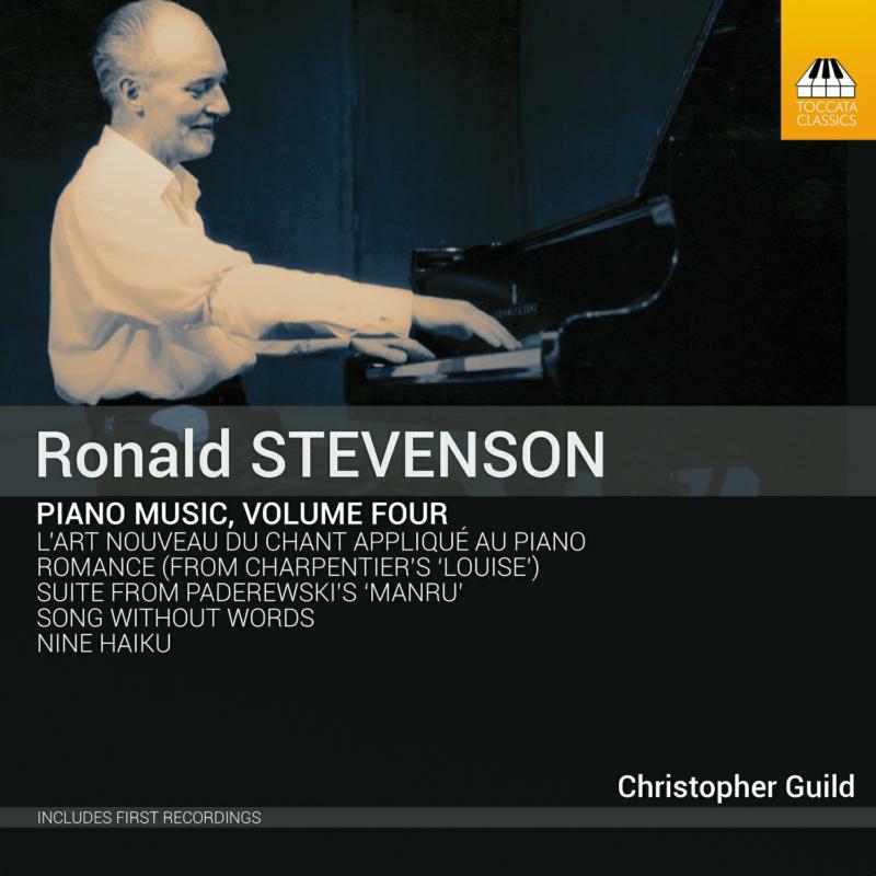 Christopher Guild - Ronald Stevenson: Piano Music, Volume Four - TOCC0555