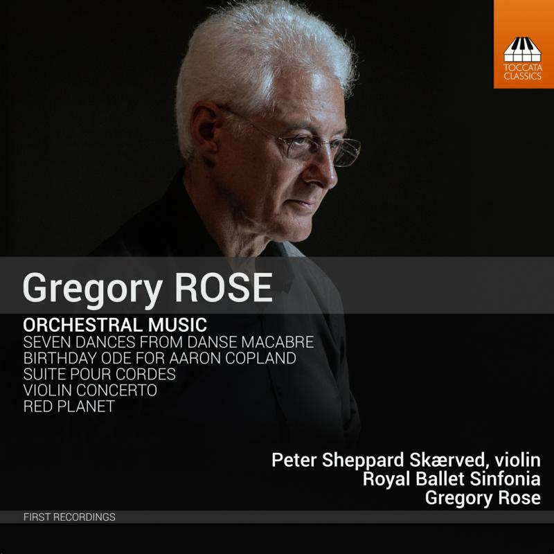 Royal Ballet Sinfonia - Gregory Rose: Orchestral Music - TOCC0558