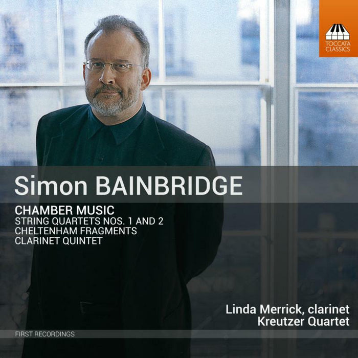 Merrick/Kreutzer Quartet - Simon Bainbridge: Chamber Music - TOCC0573