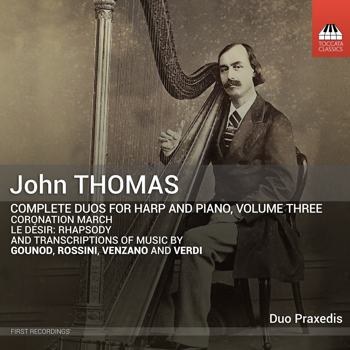 Duo Praxedis - John Thomas: Complete Duos for Harp and Piano, Vol. 3 - TOCC0578