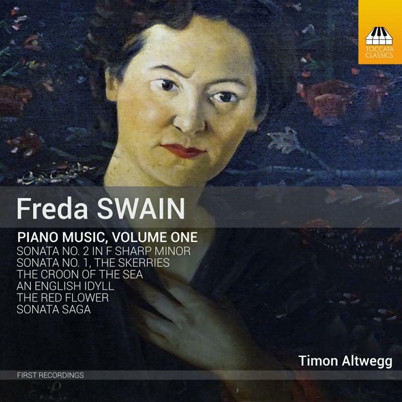 Altwegg - Freda Swain: Piano Music, Vol. 1 - TOCC0579