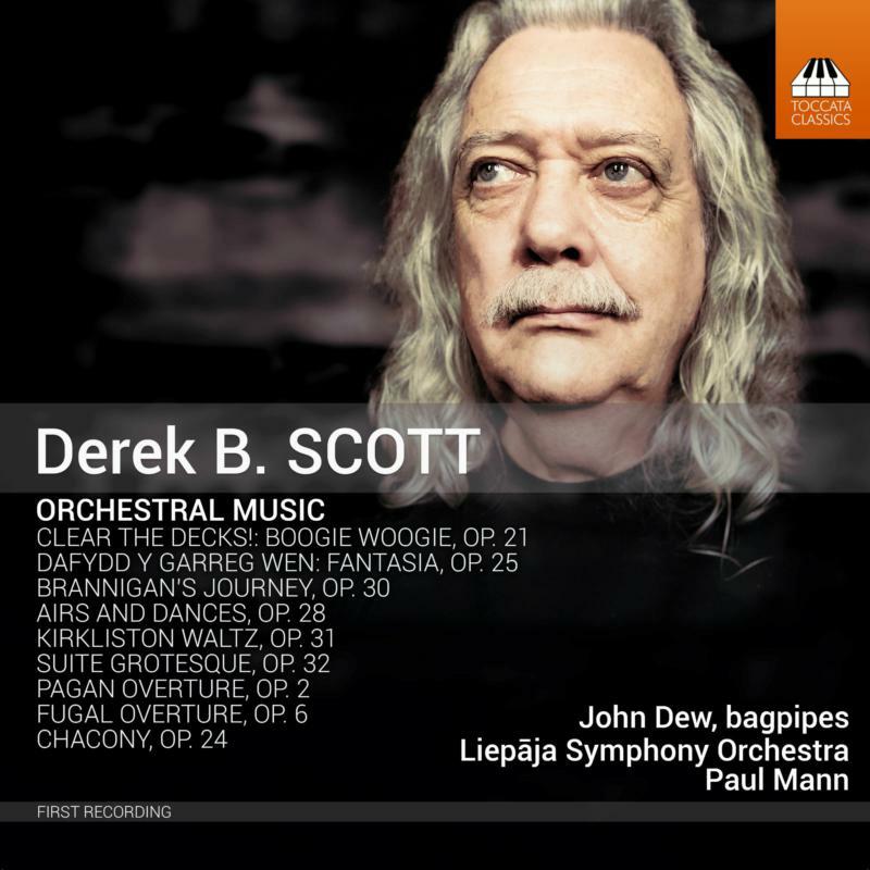 Dew/Liepaja So/Mann - Derek B. Scott: Orchestral Music - TOCC0589