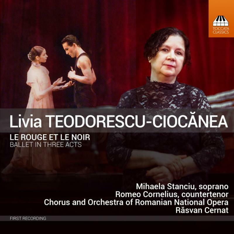 Various - Livia Teodorescu-Ciocanea: Le rouge et le noir, Ballet in Three Acts - TOCC0595