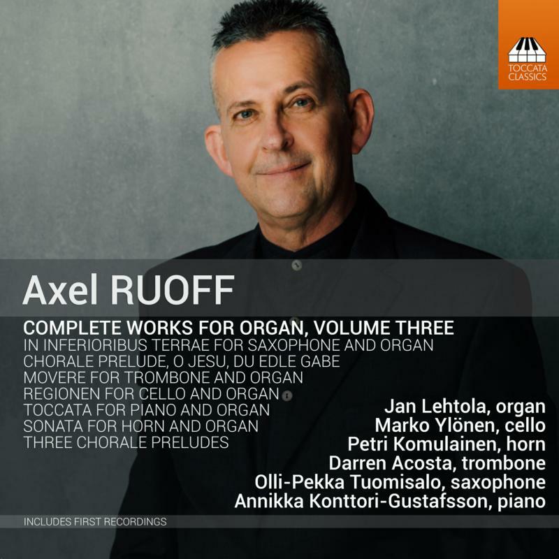Various - Axel Ruoff: Complete Works for Organ, Volume Three - TOCC0610