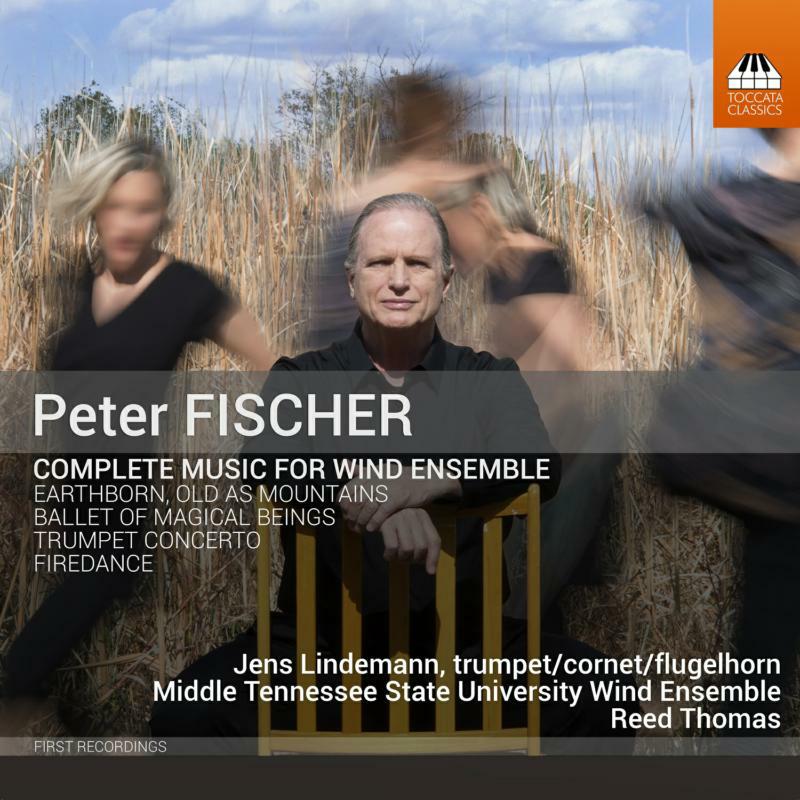 Various - Peter Fischer: Complete Music for Wind Ensemble - TOCC0625