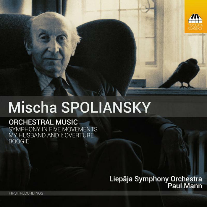 Liepaja So/Mann - Mischa Spoliansky: Orchestral Music - TOCC0626