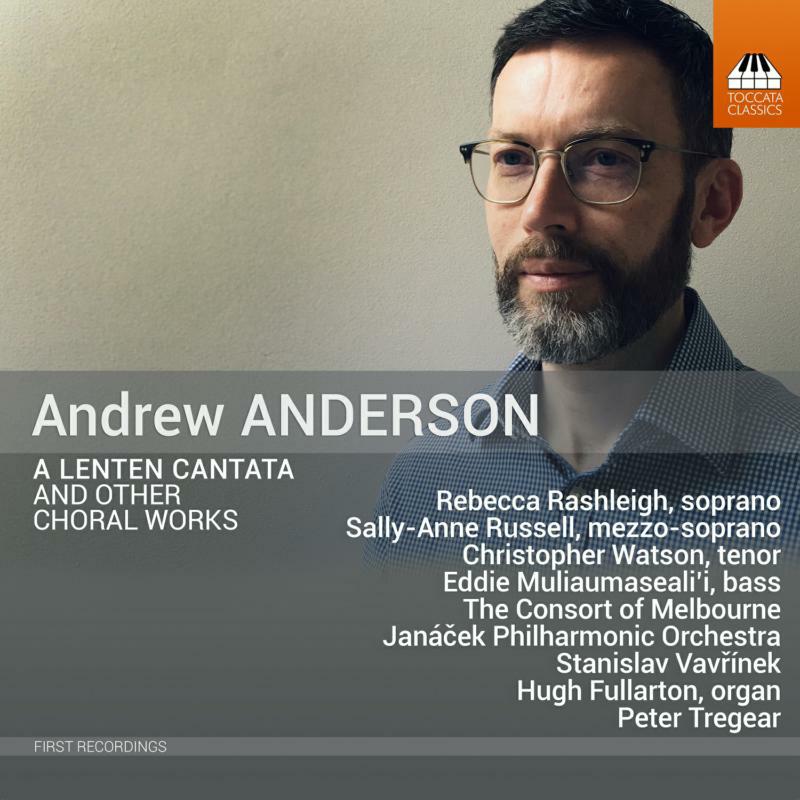 Various - Andrew Anderson: A Lenten Cantata and other Choral Works - TOCC0635