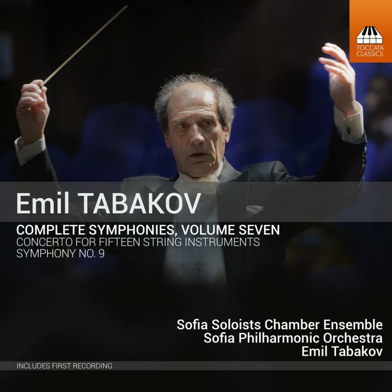 Sofia Chamber Ens/Sofia Po - Emil Tabakov: Complete Symphonies, Vol. 7 - TOCC0636