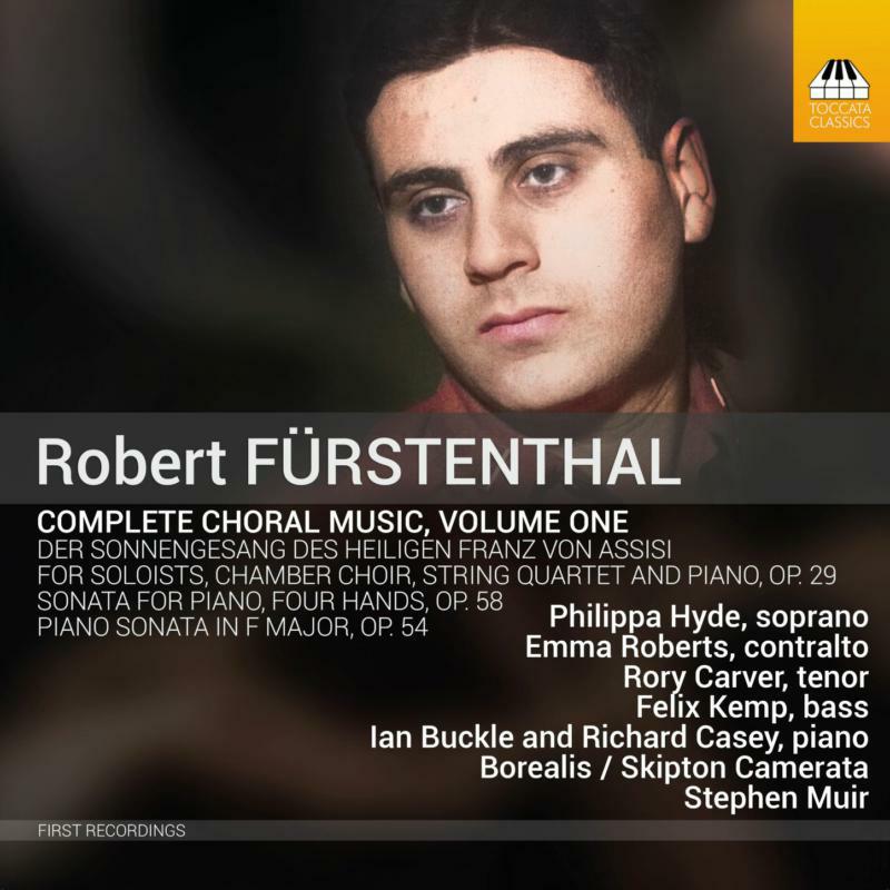 Borealis/Skipton Camerata - Robert Fürstenthal: Complete Choral Music, Vol. 1 - TOCC0648