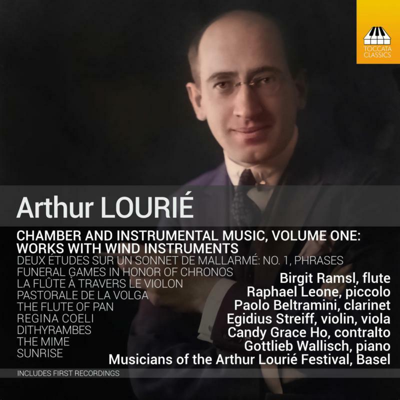 Birgit Ramsl; Raphael Leone; Paolo Beltramini; Candy Grace Ho; Gottlieb Wallisch; Egidius Streiff; Musicians of the Arthur Lourié Festival, Basel - LOURIE: CHAMBER MUSIC, VOL. 1 - TOCC0652
